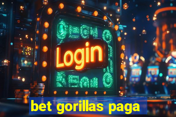 bet gorillas paga